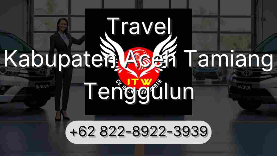 Travel Kabupaten Aceh Tamiang Tenggulun