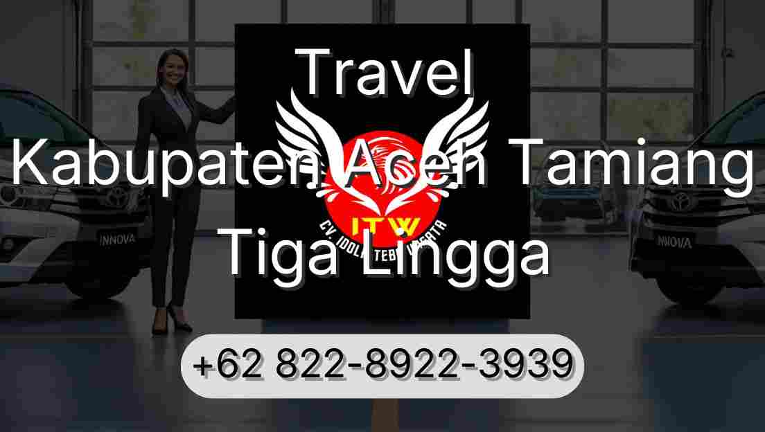 Travel Kabupaten Aceh Tamiang Tiga Lingga