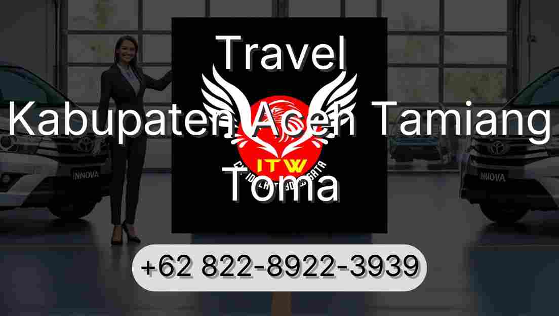 Travel Kabupaten Aceh Tamiang Toma