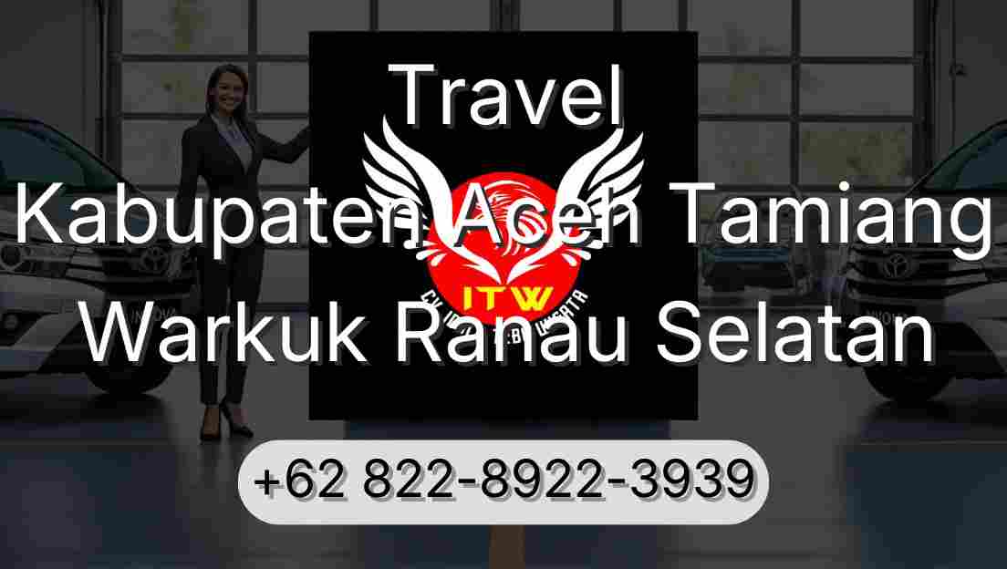 Travel Kabupaten Aceh Tamiang Warkuk Ranau Selatan