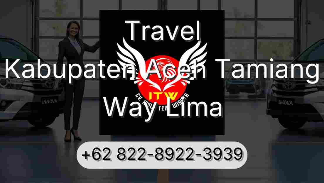 Travel Kabupaten Aceh Tamiang Way Lima