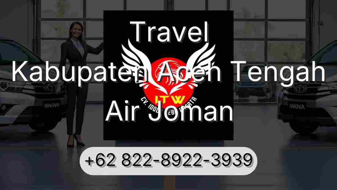 Travel Kabupaten Aceh Tengah Air Joman