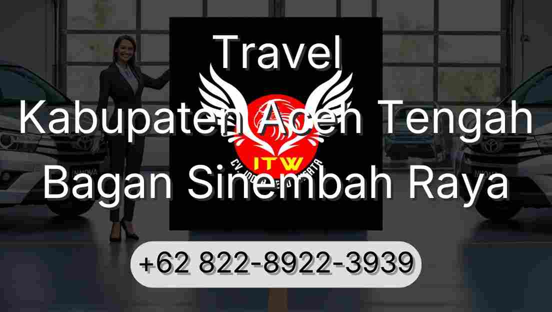 Travel Kabupaten Aceh Tengah Bagan Sinembah Raya