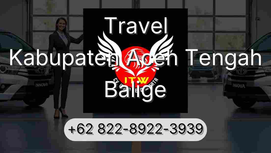 Travel Kabupaten Aceh Tengah Balige