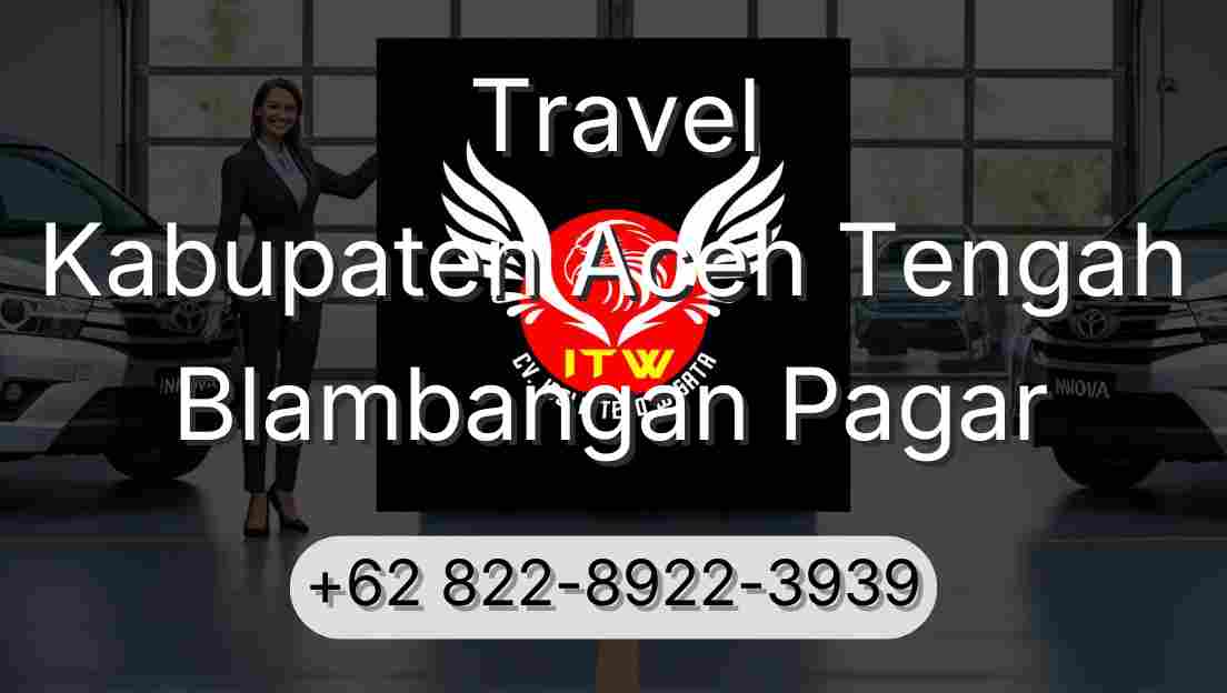 Travel Kabupaten Aceh Tengah Blambangan Pagar