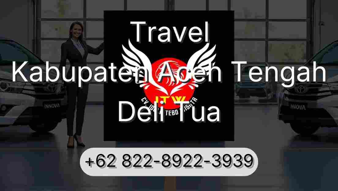 Travel Kabupaten Aceh Tengah Deli Tua