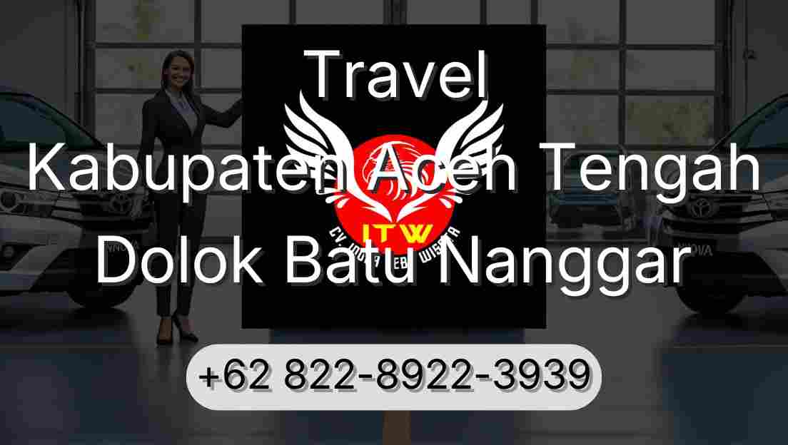 Travel Kabupaten Aceh Tengah Dolok Batu Nanggar