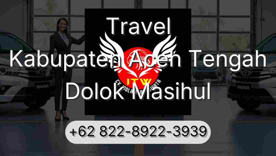 Travel Kabupaten Aceh Tengah Dolok Masihul