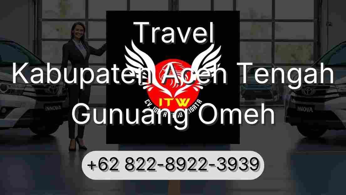 Travel Kabupaten Aceh Tengah Gunuang Omeh