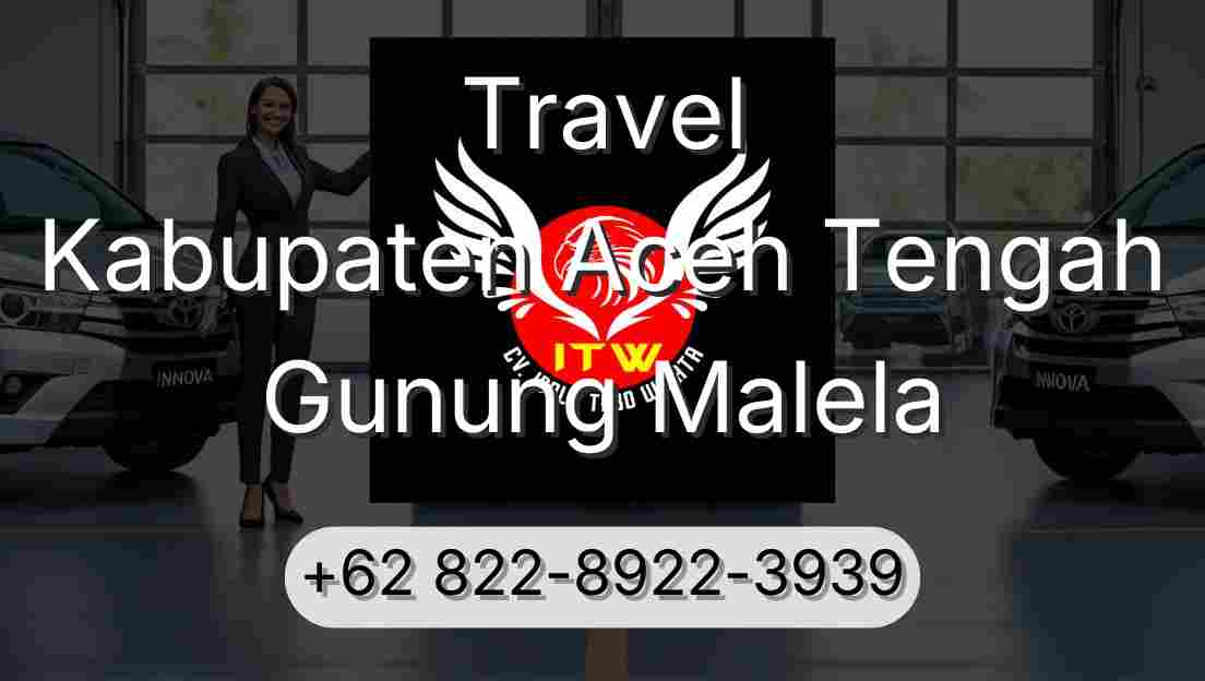 Travel Kabupaten Aceh Tengah Gunung Malela