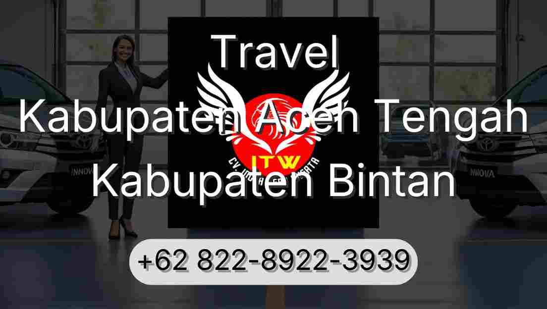 Travel Kabupaten Aceh Tengah Kabupaten Bintan