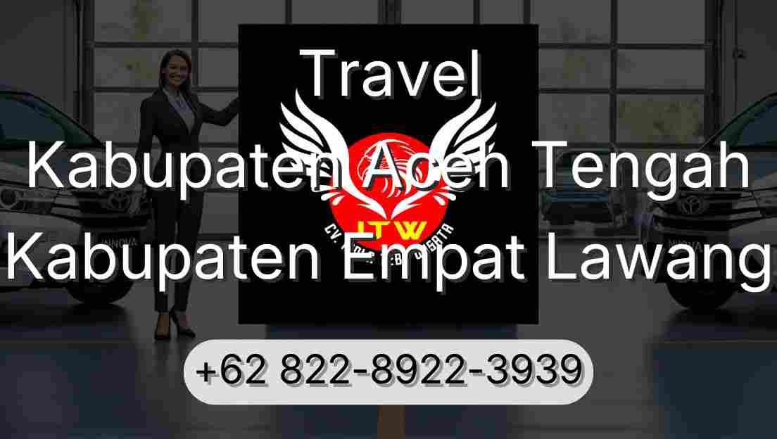 Travel Kabupaten Aceh Tengah Kabupaten Empat Lawang