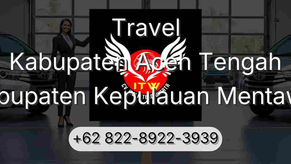 Travel Kabupaten Aceh Tengah Kabupaten Kepulauan Mentawai