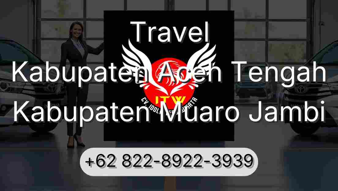 Travel Kabupaten Aceh Tengah Kabupaten Muaro Jambi
