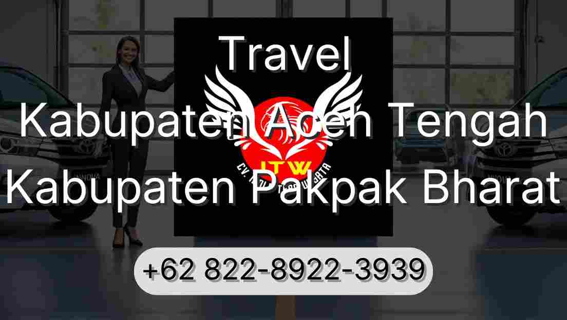 Travel Kabupaten Aceh Tengah Kabupaten Pakpak Bharat