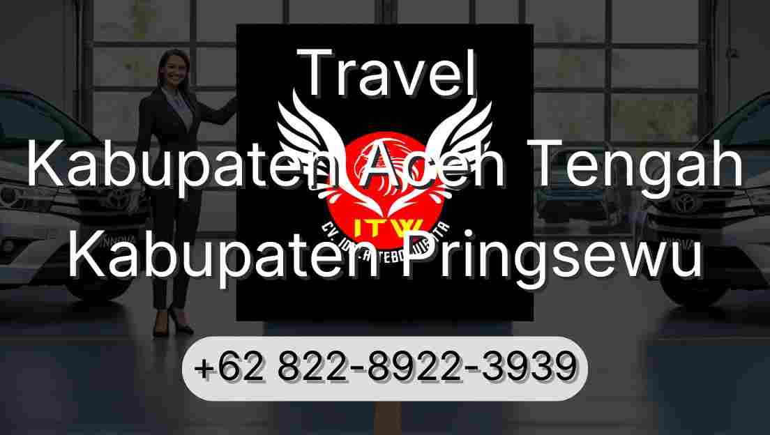 Travel Kabupaten Aceh Tengah Kabupaten Pringsewu