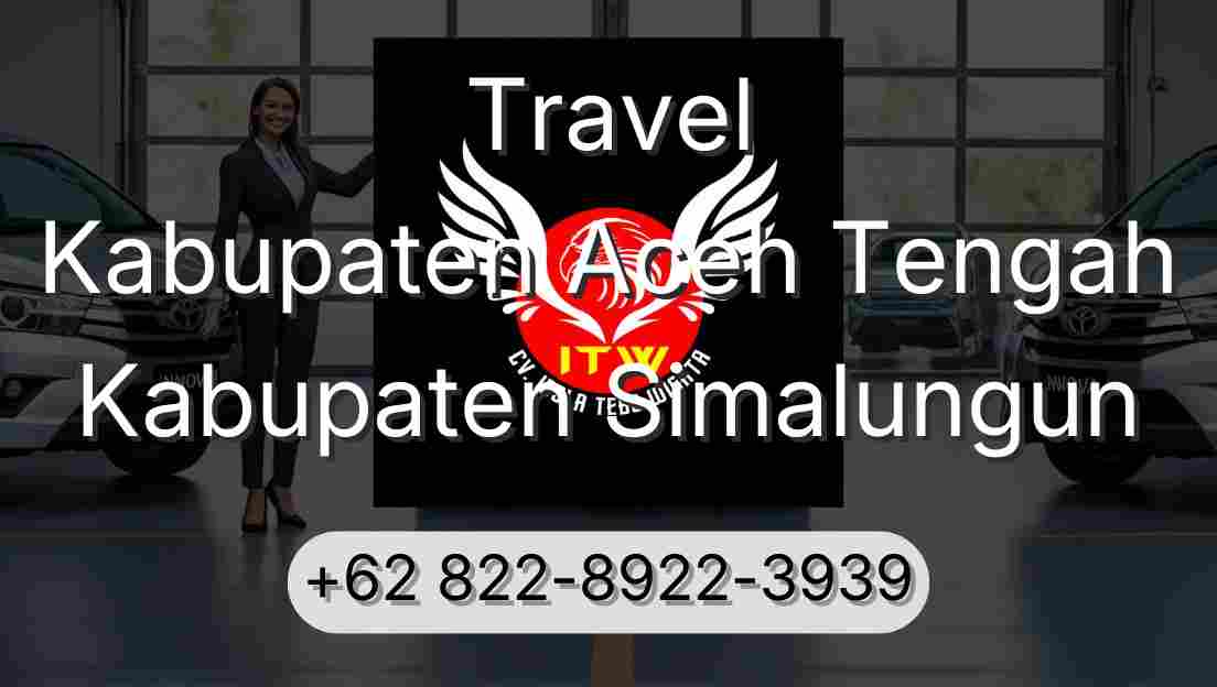 Travel Kabupaten Aceh Tengah Kabupaten Simalungun