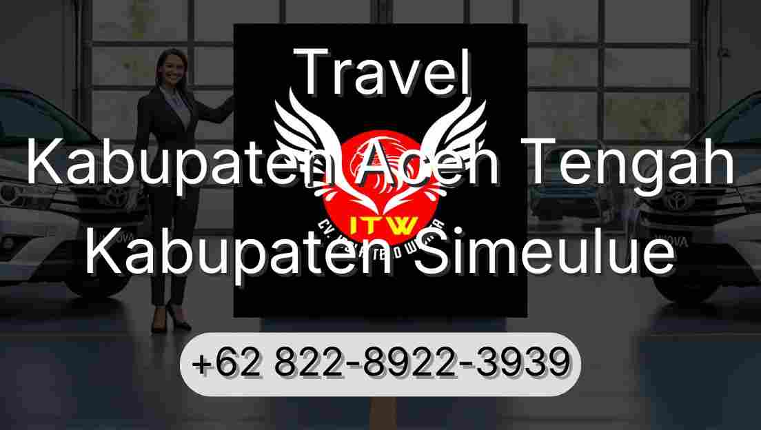 Travel Kabupaten Aceh Tengah Kabupaten Simeulue