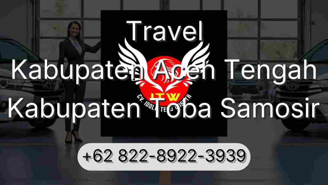 Travel Kabupaten Aceh Tengah Kabupaten Toba Samosir