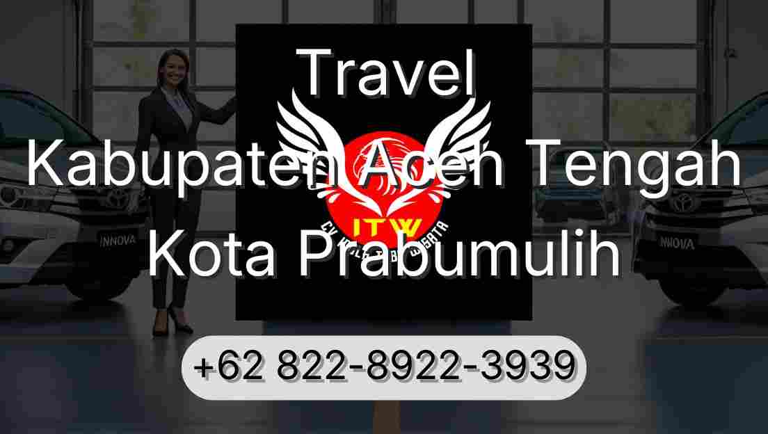 Travel Kabupaten Aceh Tengah Kota Prabumulih