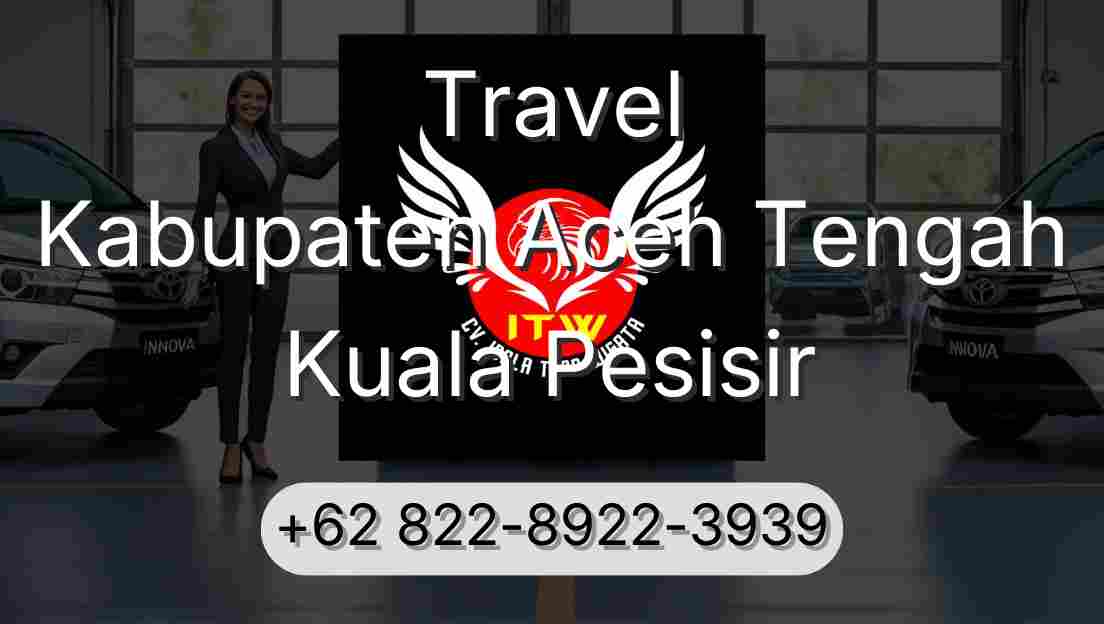 Travel Kabupaten Aceh Tengah Kuala Pesisir