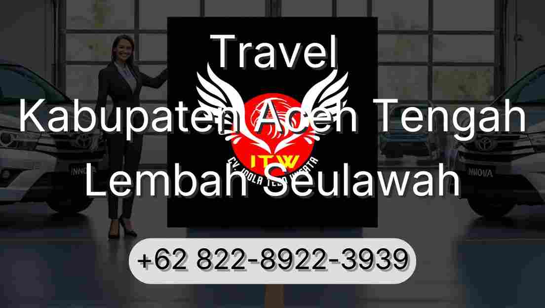 Travel Kabupaten Aceh Tengah Lembah Seulawah