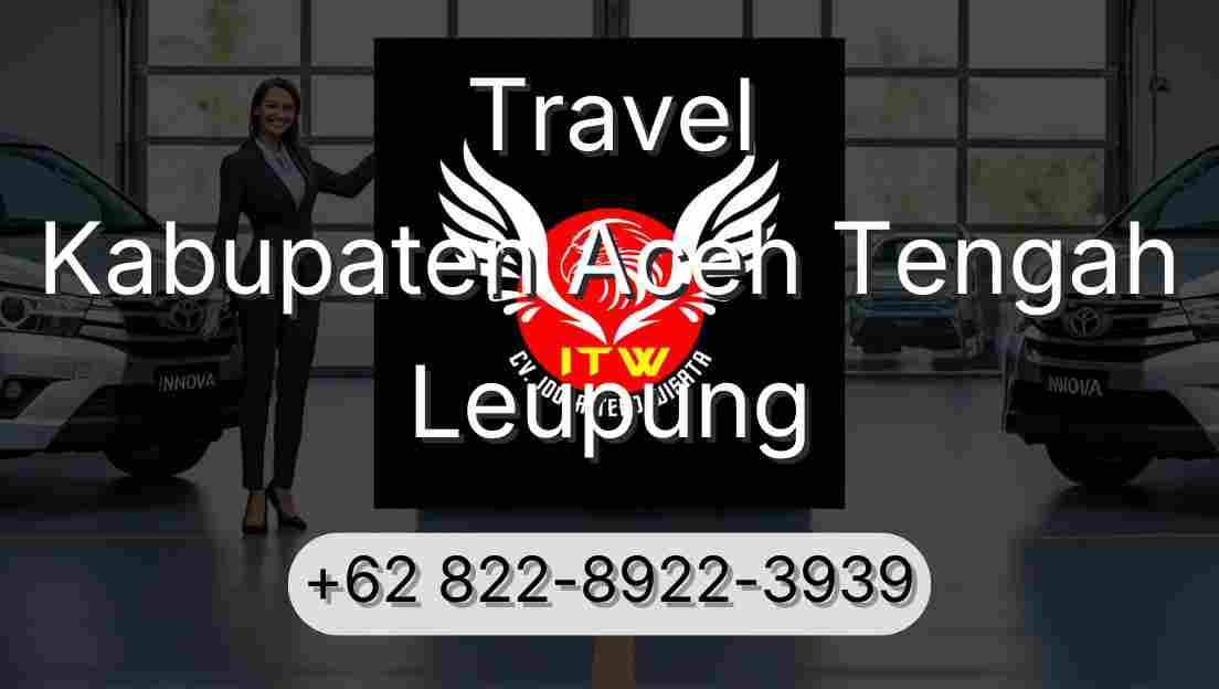 Travel Kabupaten Aceh Tengah Leupung