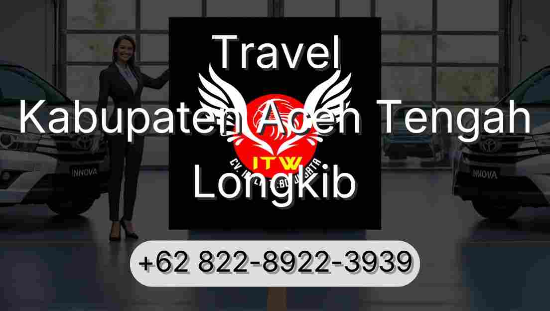 Travel Kabupaten Aceh Tengah Longkib
