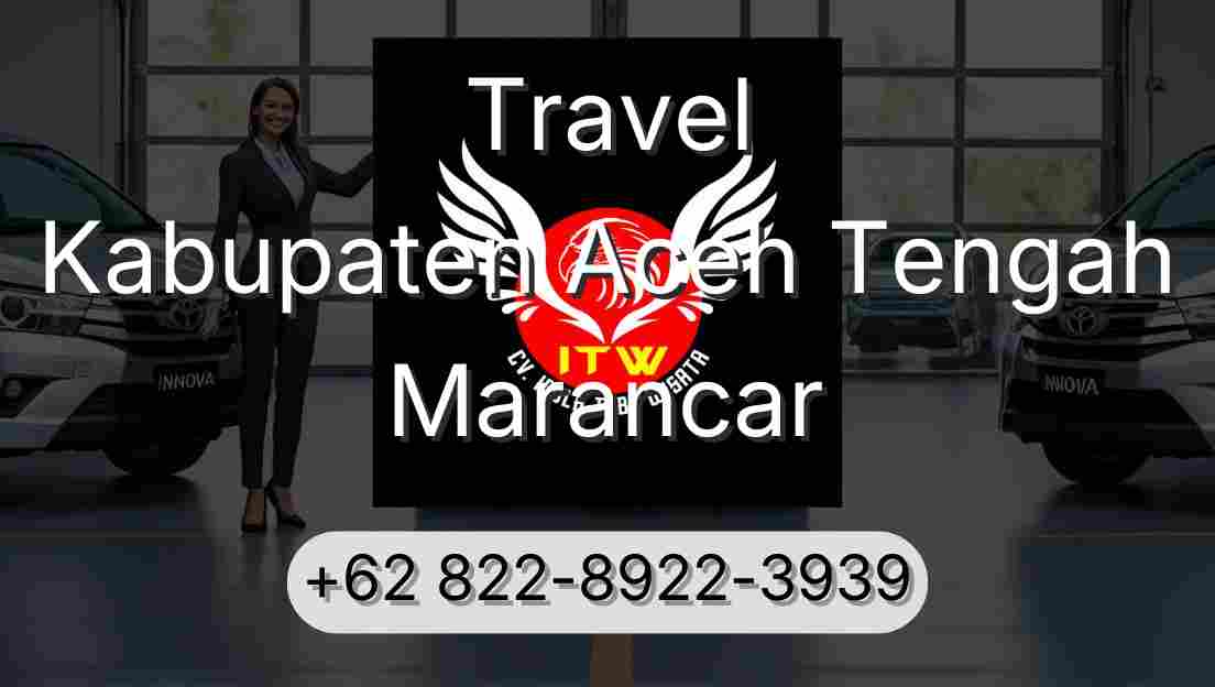 Travel Kabupaten Aceh Tengah Marancar