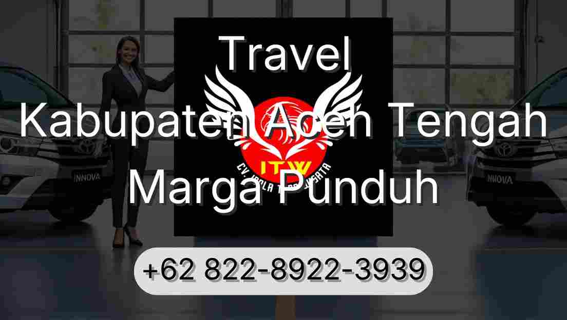 Travel Kabupaten Aceh Tengah Marga Punduh