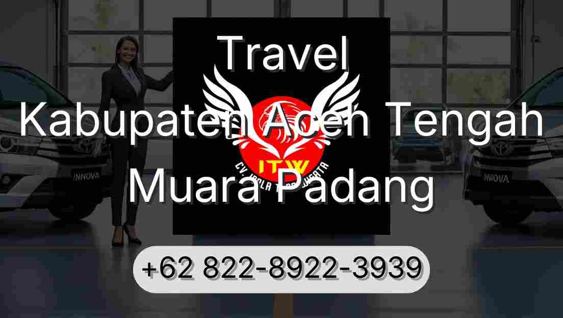 Travel Kabupaten Aceh Tengah Muara Padang