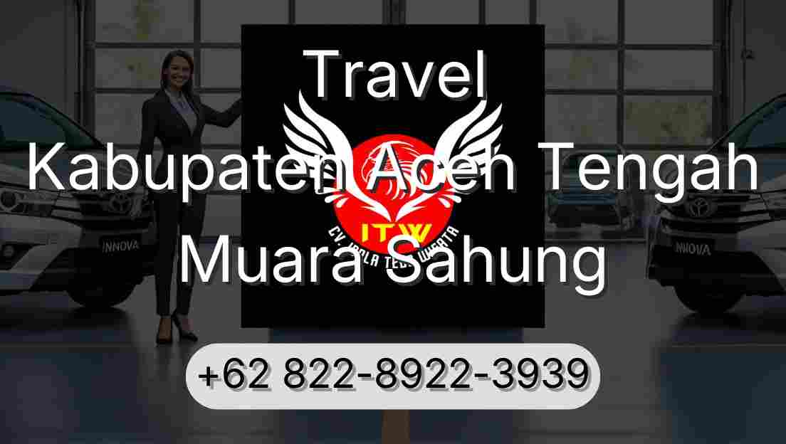 Travel Kabupaten Aceh Tengah Muara Sahung