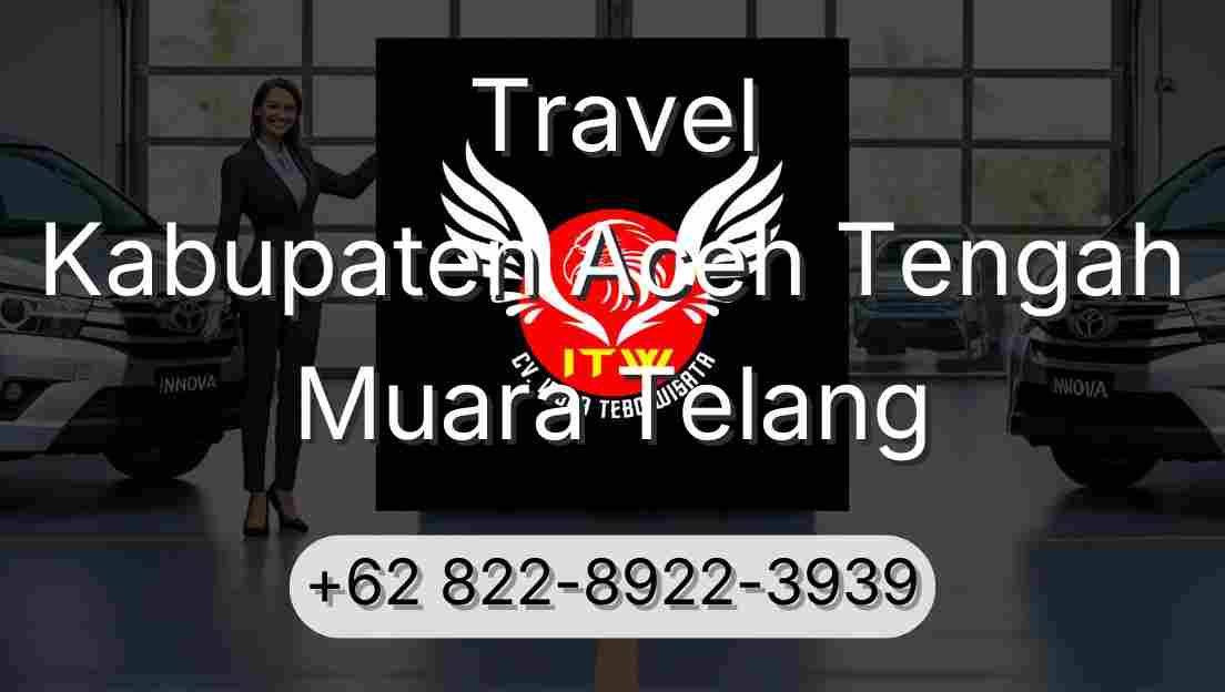 Travel Kabupaten Aceh Tengah Muara Telang