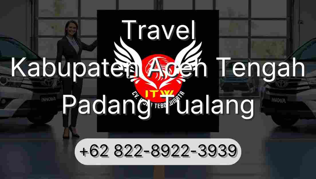 Travel Kabupaten Aceh Tengah Padang Tualang
