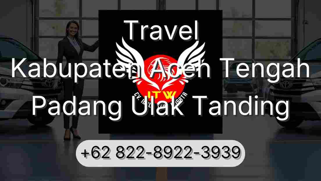 Travel Kabupaten Aceh Tengah Padang Ulak Tanding