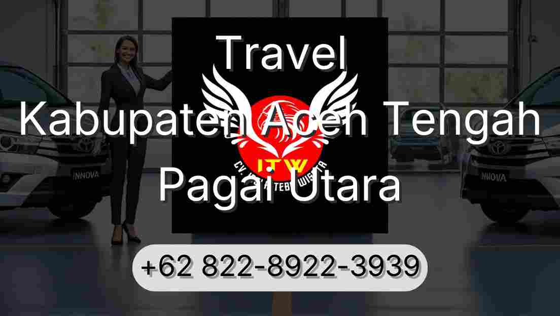 Travel Kabupaten Aceh Tengah Pagai Utara