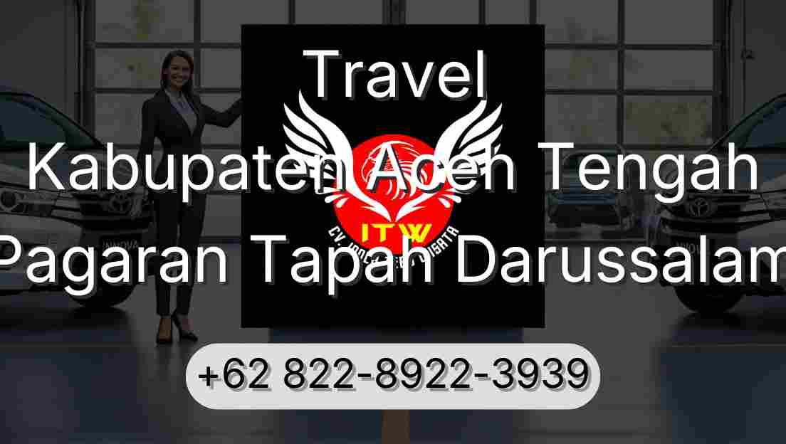 Travel Kabupaten Aceh Tengah Pagaran Tapah Darussalam