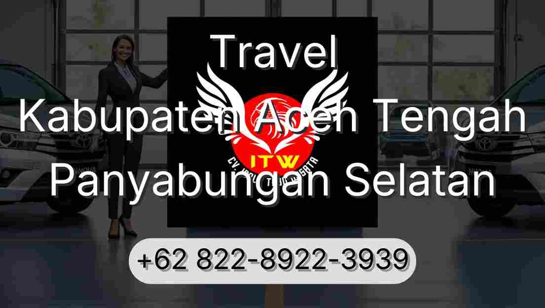 Travel Kabupaten Aceh Tengah Panyabungan Selatan