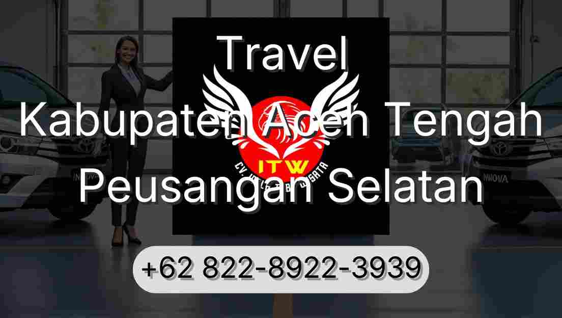 Travel Kabupaten Aceh Tengah Peusangan Selatan