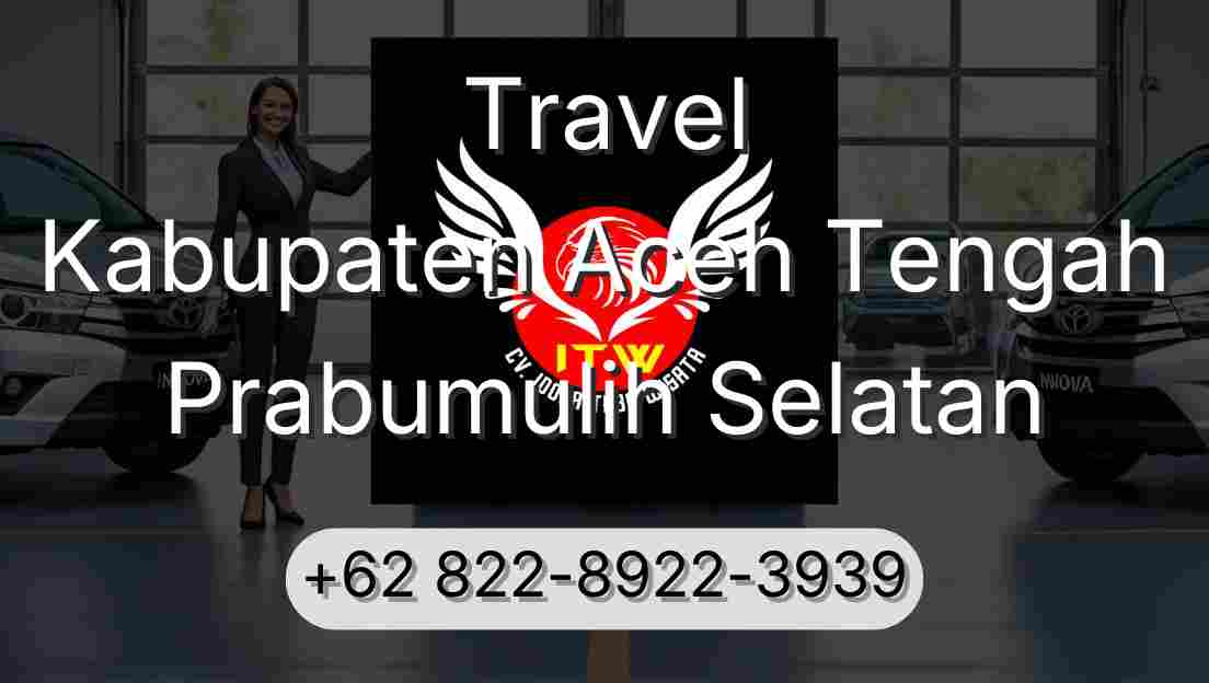 Travel Kabupaten Aceh Tengah Prabumulih Selatan