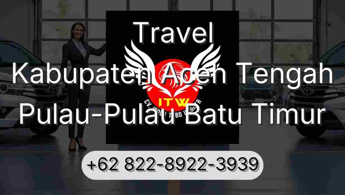 Travel Kabupaten Aceh Tengah Pulau-Pulau Batu Timur