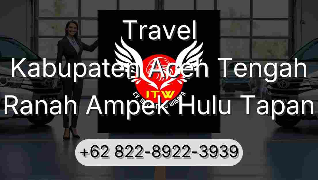 Travel Kabupaten Aceh Tengah Ranah Ampek Hulu Tapan