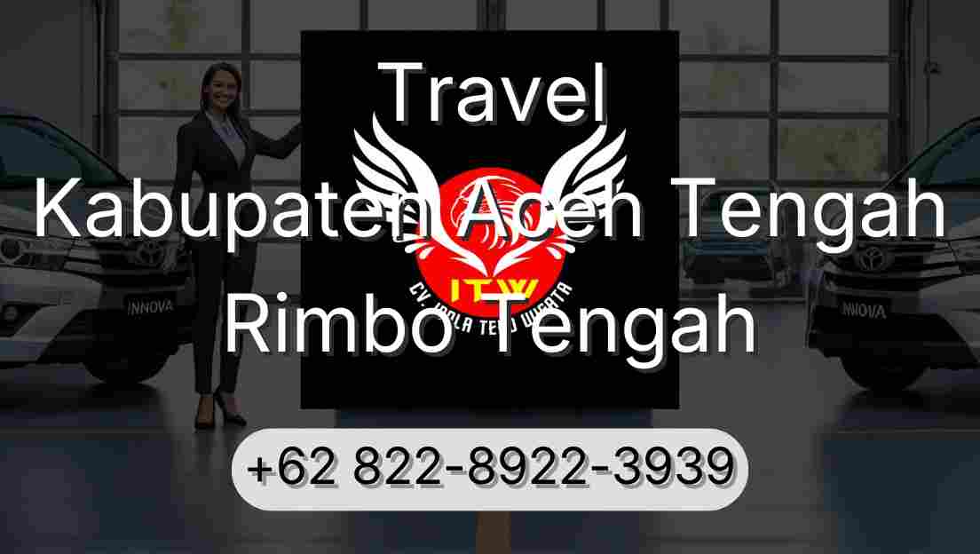 Travel Kabupaten Aceh Tengah Rimbo Tengah