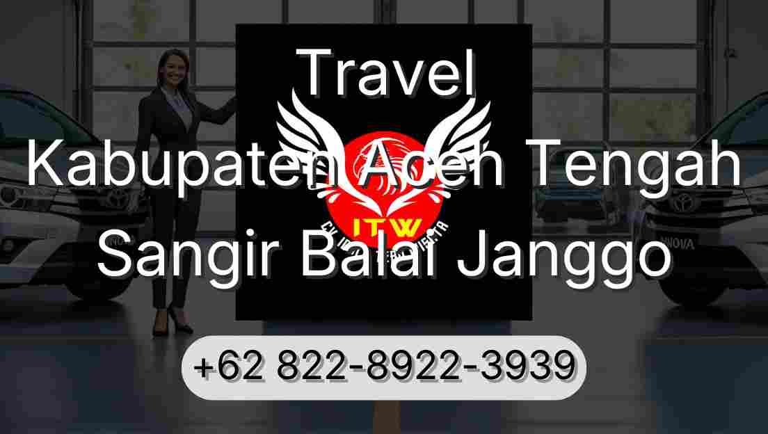 Travel Kabupaten Aceh Tengah Sangir Balai Janggo