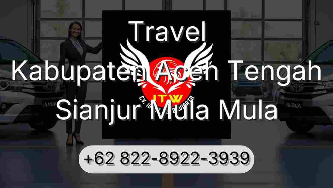 Travel Kabupaten Aceh Tengah Sianjur Mula Mula