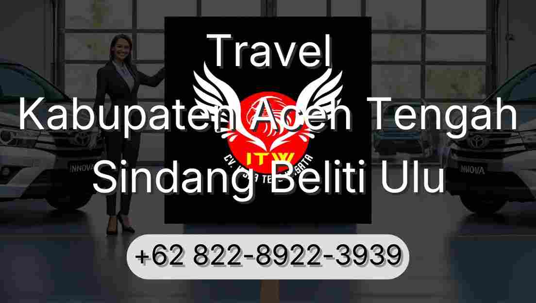 Travel Kabupaten Aceh Tengah Sindang Beliti Ulu