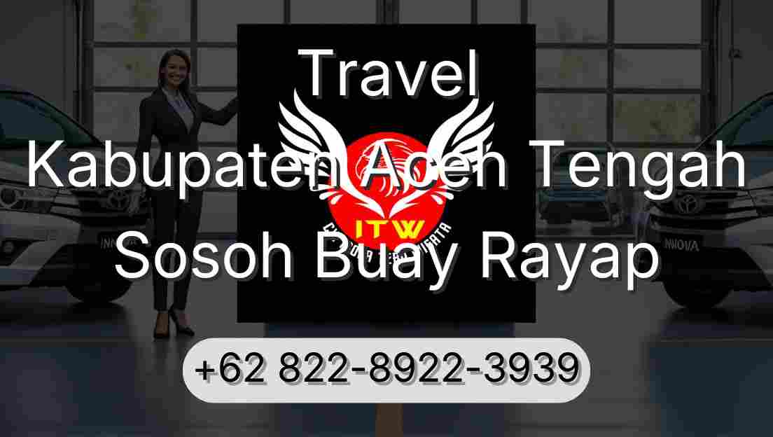 Travel Kabupaten Aceh Tengah Sosoh Buay Rayap