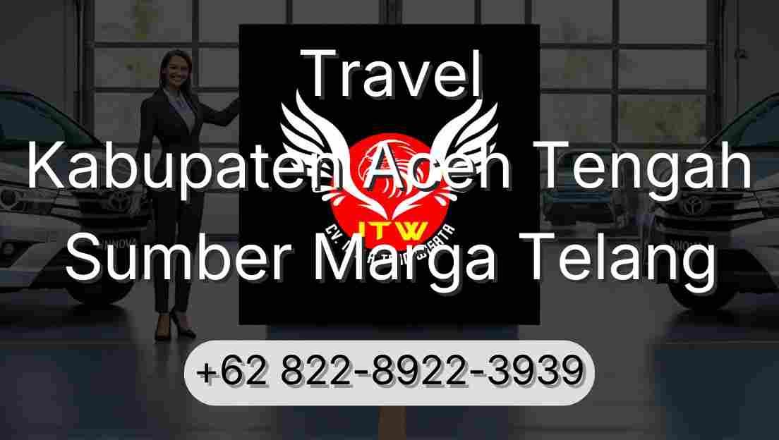 Travel Kabupaten Aceh Tengah Sumber Marga Telang