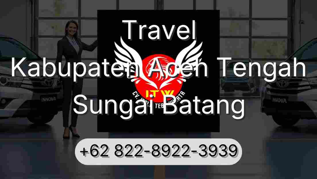 Travel Kabupaten Aceh Tengah Sungai Batang