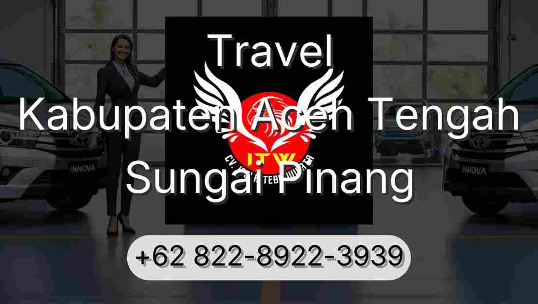 Travel Kabupaten Aceh Tengah Sungai Pinang